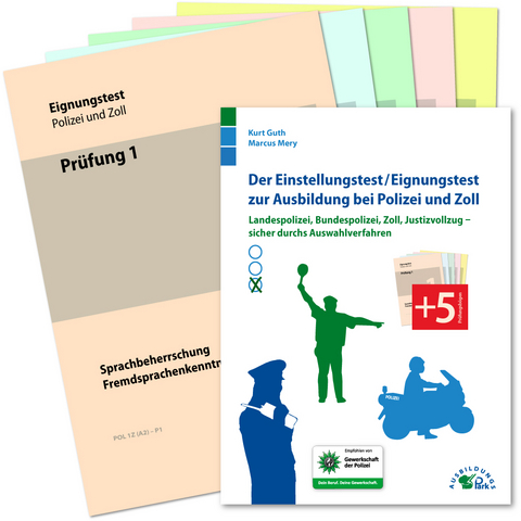 Der Einstellungstest / Eignungstest zur Ausbildung bei Polizei und Zoll - Kurt Guth, Marcus Mery