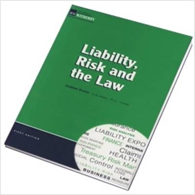 Liability, Risk and the Law - Andrew Evans