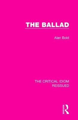 The Ballad -  Alan Bold