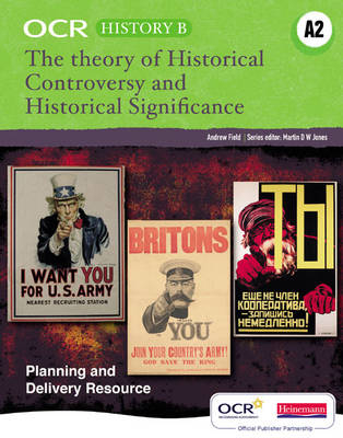 OCR A Level History B: Historical Controversies and Historical Significance - Andrew Field