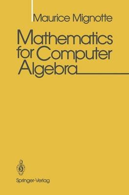 Mathematics for Computer Algebra -  Maurice Mignotte