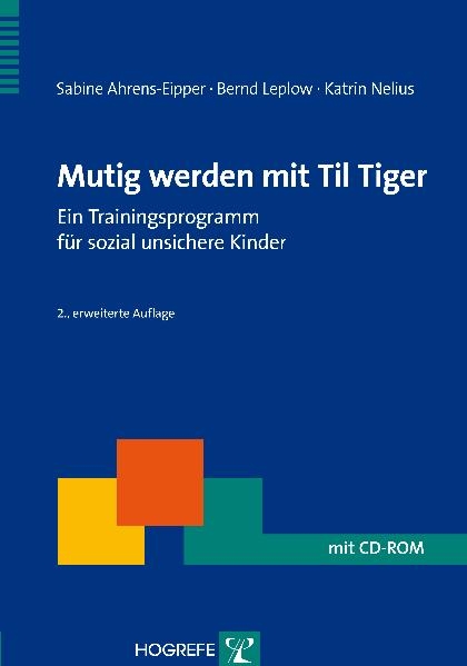 Mutig werden mit Til Tiger - Bernd Leplow, Sabine Ahrens-Eipper, Katrin Nelius