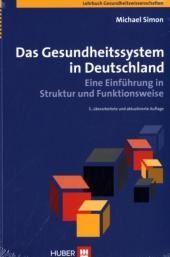 Das Gesundheitssystem in Deutschland - Michael Simon