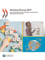 Starting Strong 2017 Key OECD Indicators on Early Childhood Education and Care -  Oecd