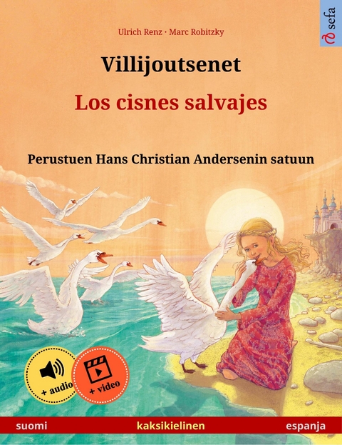 Villijoutsenet – Los cisnes salvajes (suomi – espanja) - Ulrich Renz