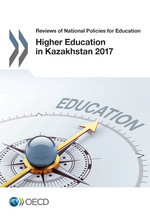 Reviews of National Policies for Education Higher Education in Kazakhstan 2017 -  Oecd