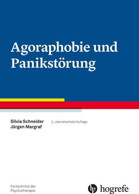 Agoraphobie und Panikstörung - Silvia Schneider, Jürgen Margraf