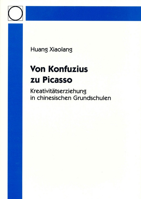 Von Konfuzius zu Picasso - Xiaolang Huang