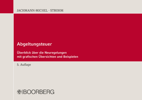 Abgeltungsteuer - Monika Jachmann-Michel, Joachim Strohm