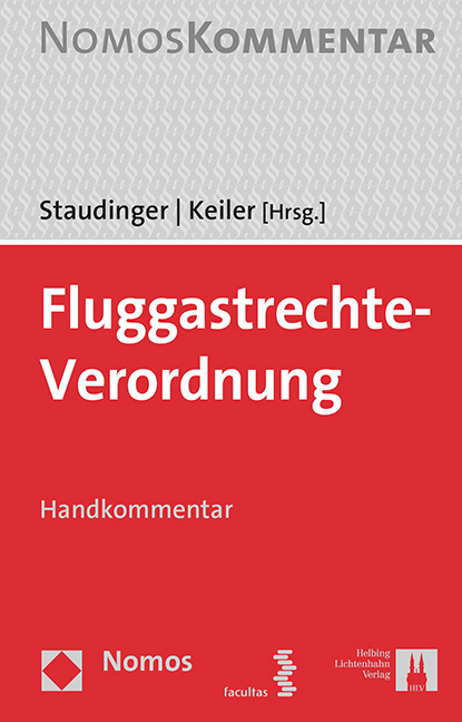 Fluggastrechte-Verordnung - Ansgar Staudinger, Stephan Keiler