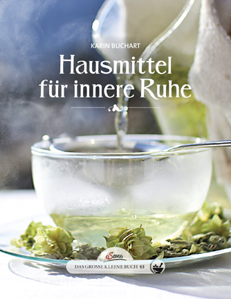 Das große kleine Buch: Hausmittel für innere Ruhe - Karin Buchart