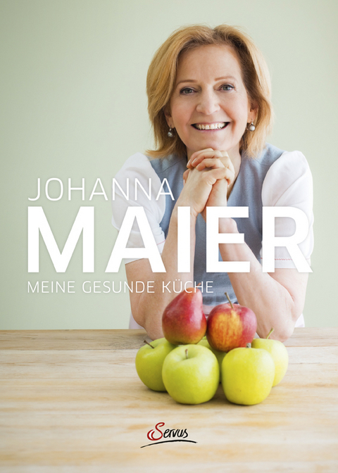 Meine gesunde Küche - Johanna Maier