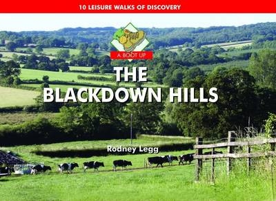 A Boot Up the Blackdown Hills - Rodney Legg