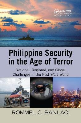 Philippine Security in the Age of Terror - Rommel Banlaoi