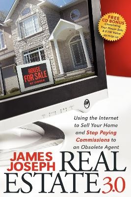 Real Estate 3.0 - James Joseph