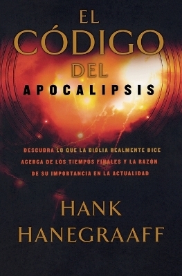 El código del Apocalipsis - Hank Hanegraaff