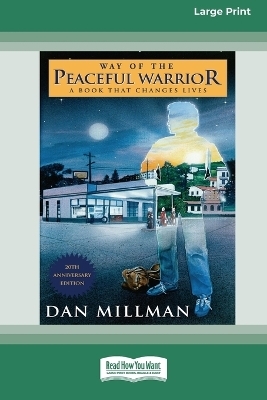 Way of the Peaceful Warrior - Dan Millman