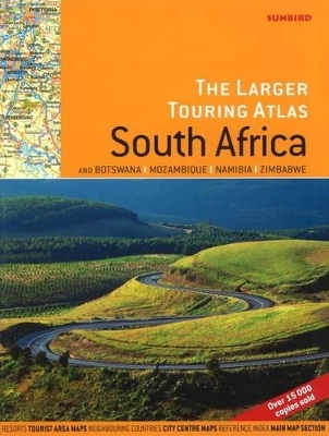 Larger Touring Atlas of South Africa - John Hall