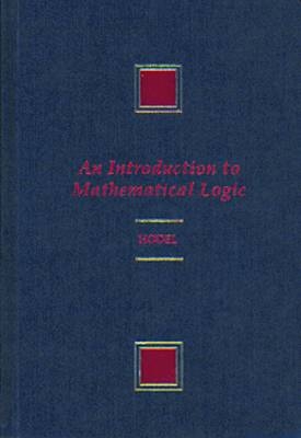 Introduction to Mathematical Logic - Richard E. Hodel