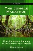 The Jungle Marathon - Mark Hines