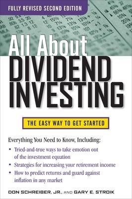 All About Dividend Investing, Second Edition - Don Schreiber, Gary Stroik