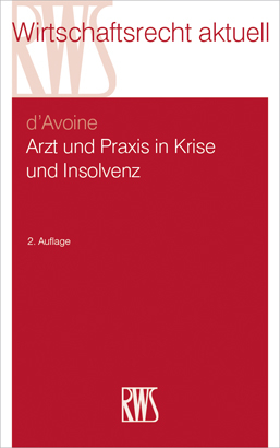 Arzt und Praxis in Krise und Insolvenz - Marc d'Avoine