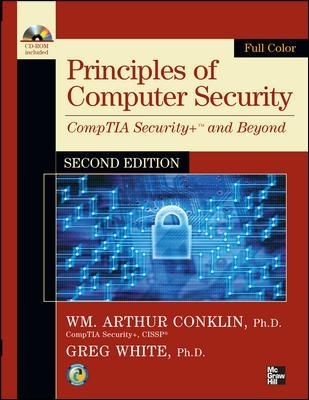 Principles of Computer Security, CompTIA Security+ and Beyond, Second Edition - Wm. Arthur Conklin, Gregory White, Dwayne Williams, Roger Davis, Chuck Cothren