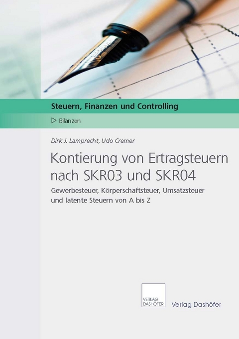 Kontierung von Ertragsteuern nach SKR03 und SKR04 -  Dirk J. Lamprecht,  Udo Cremer