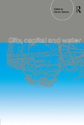 City, Capital and Water - Patrick Malone