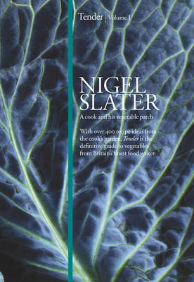 Tender - Nigel Slater