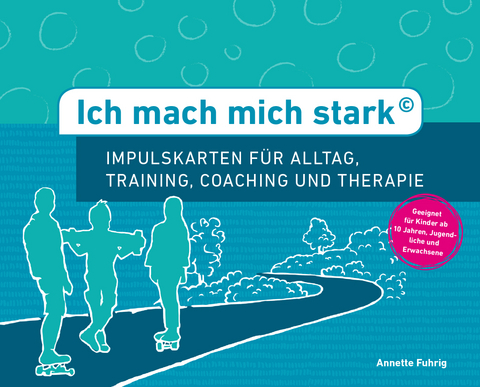 Ich mach mich stark - Annette Fuhrig