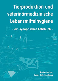 Tierproduktion und veterinärmedizinische Lebensmittelhygiene - 