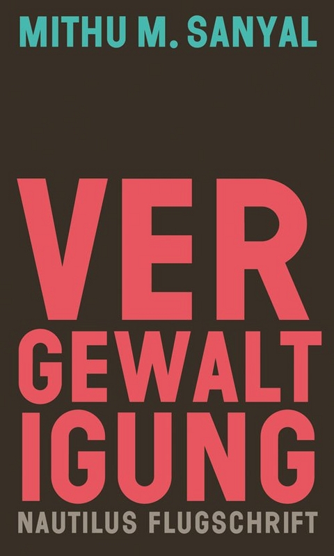 Vergewaltigung - Mithu M. Sanyal