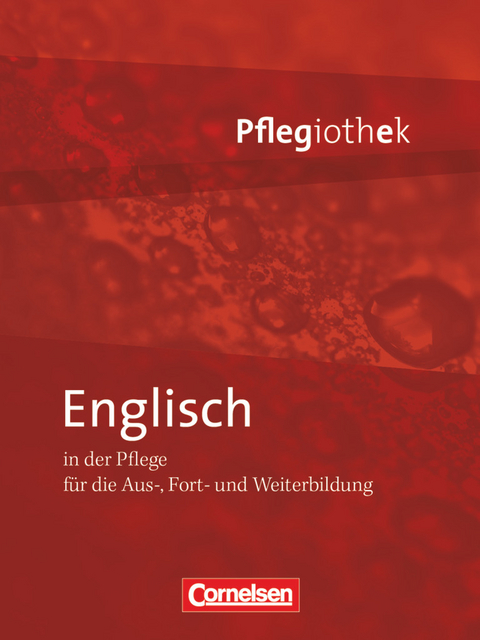 Pflegiothek - Für die Aus-, Fort- und Weiterbildung - Einführung und Vertiefung für die Aus-, Fort-, und Weiterbildung - Heike Jacobi-Wanke, Petra Lembke-Fuchs