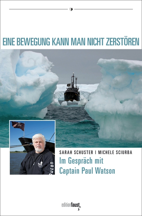 Eine Bewegung kann man nicht zerstören - Paul Watson