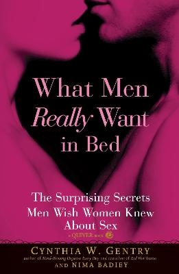 What Men Really Want In Bed - Cynthia W. Gentry