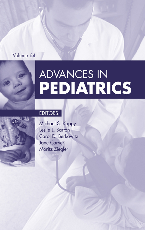 Advances in Pediatrics 2017 -  Leslie L. Barton,  Carol D. Berkowitz,  Jane Carver,  Edward M. Barksdale Jr.,  Surendra Varma