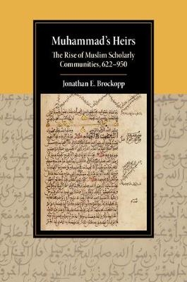 Muhammad's Heirs -  Jonathan E. Brockopp