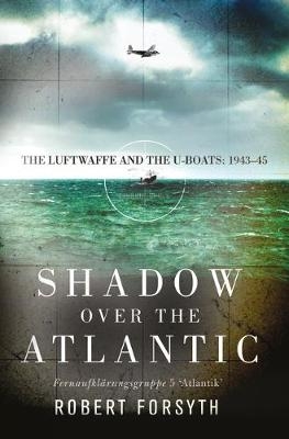 Shadow over the Atlantic -  Robert Forsyth