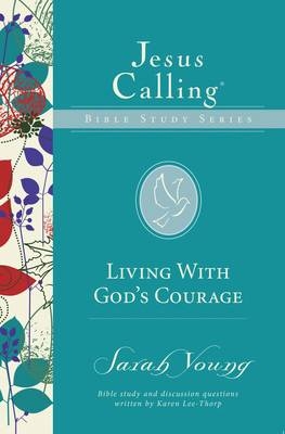 Living with God's Courage -  Sarah Young