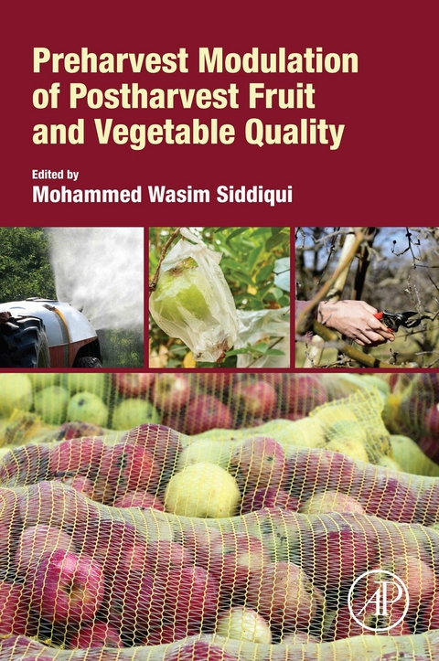 Preharvest Modulation of Postharvest Fruit and Vegetable Quality - 