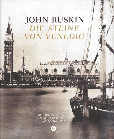 Die Steine von Venedig - John Ruskin