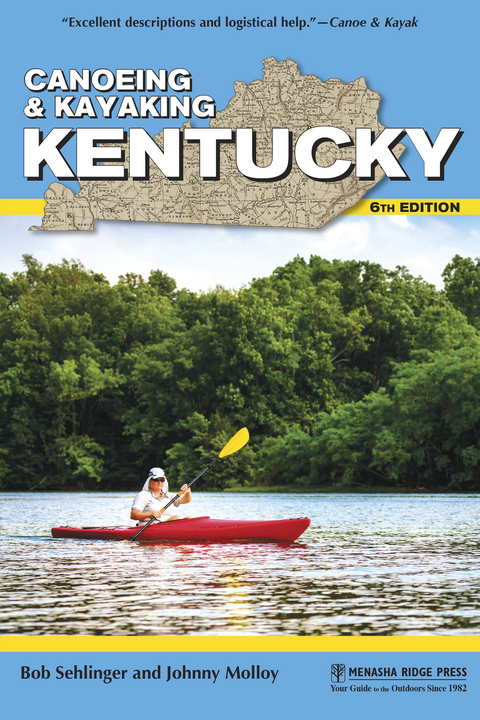 Canoeing & Kayaking Kentucky -  Johnny Molloy,  Bob Sehlinger