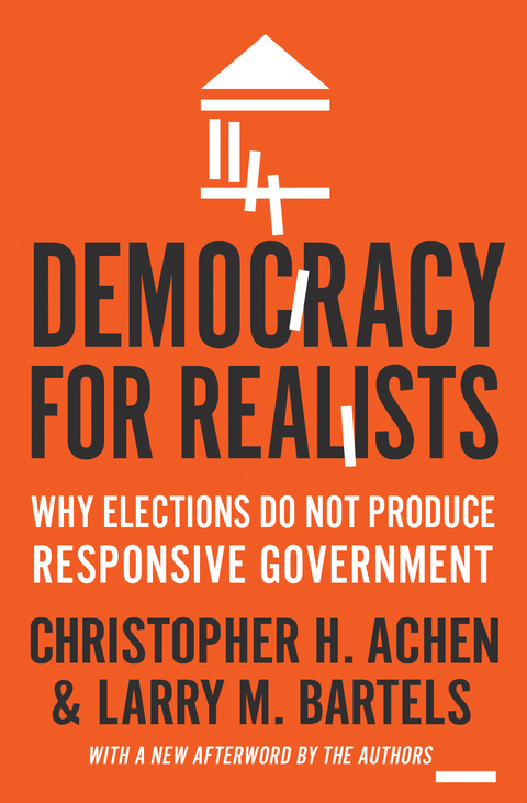 Democracy for Realists - Christopher H. Achen, Larry M. Bartels