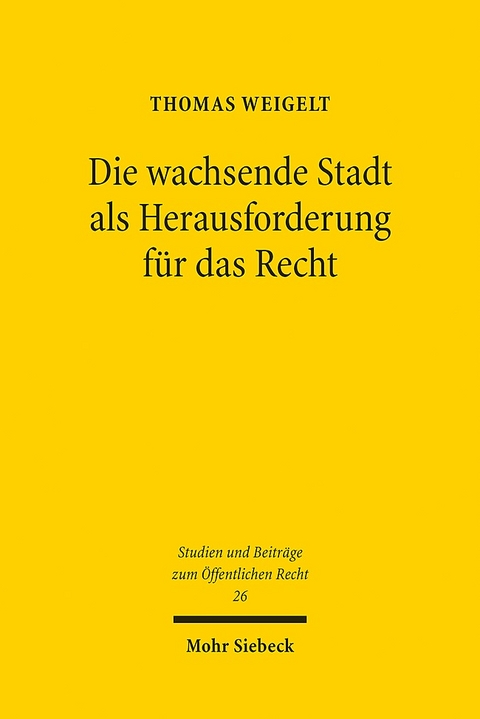 Die wachsende Stadt als Herausforderung für das Recht - Thomas Weigelt