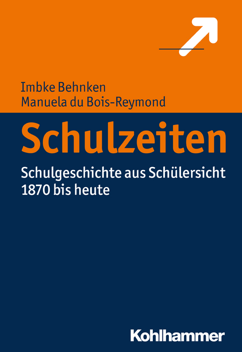 Schulzeiten - Imbke Behnken, Manuela Du Bois-Reymond