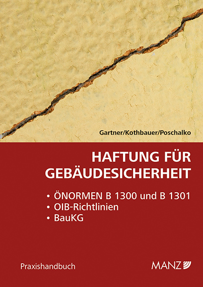 Haftung für Gebäudesicherheit - Herbert Gartner, Christoph Kothbauer, Karl Poschalko