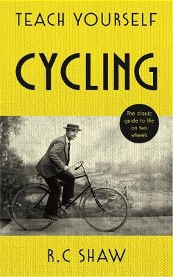 Teach Yourself Cycling -  Reg Shaw