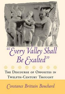 &quote;Every Valley Shall Be Exalted&quote; -  Constance Brittain Bouchard