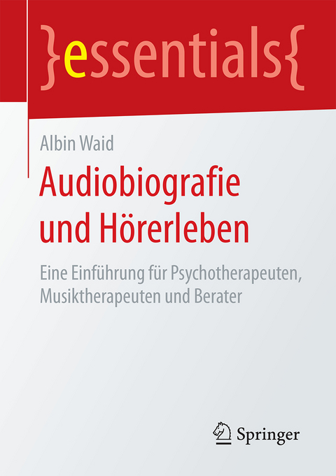 Audiobiografie und Hörerleben - Albin Waid